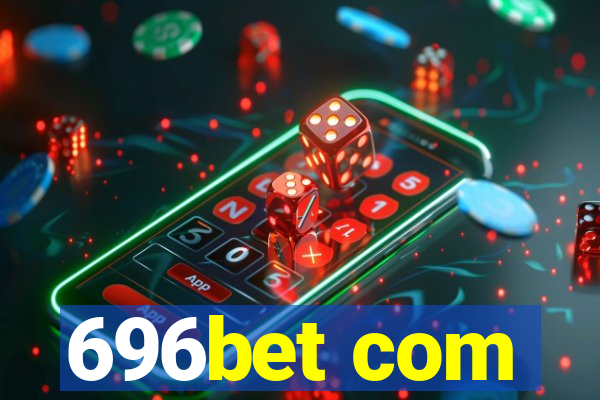 696bet com